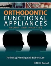 Orthodontic Functional Appliances : Theory and Practice