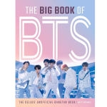 The Big Book of BTS : The Deluxe Unofficial Bangtan Book