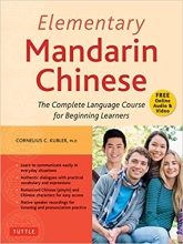 Elementary Mandarin Chinese Textbook : The Complete Language Course for Beginning Learners (With Companion Audio)