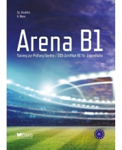 کتاب آلمانی آرنا Arena B1: Training zur Prüfung Goethe-/ ÖSD Zertifikat B1 für JugendlicheArena B1