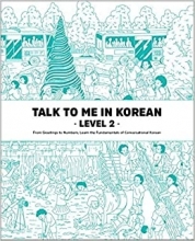 Talk To Me In Korean Level 2 (English and Korean Edition)