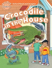 Crocodile in the House (Oxford Read and Imagine Beginner)