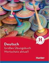 Deutsch GrobesUbungsbuch Wortschatz aktuell A2-C1