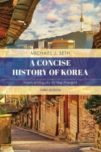 A Concise History of Korea From Antiquity to the Present