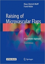 Raising of Microvascular Flaps : A Systematic Approach
