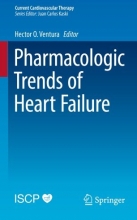 Pharmacologic Trends of Heart Failure