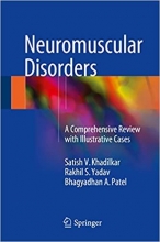 Neuromuscular Disorders : A Comprehensive Review with Illustrative Cases