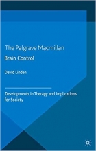 Brain Control : Developments in Therapy and Implications for Soci