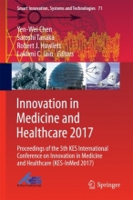 Innovation in Medicine and Healthcare 2017 : Proceedings of the 5th KES International Conf