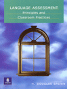 Language Assessment Principles and Classroom Practice 2nd Edition