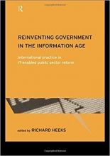 Reinventing Government in the Information Age: International Practice in I