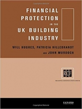 Financial Protection in the UK Building Industry: Bonds, Retentions an