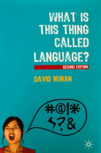 What Is This Thing Called Language 2nd Edition