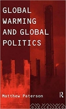 Global Warming and Global Politics (Environmental Politics)