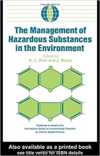 The Management of Hazardous Substances in the Environment