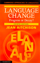 Language Change Progress or Decay 4th Edition