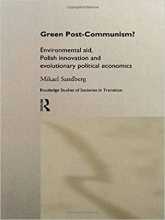 Green Post-Communism?: Environmental Aid, Polish Innovation and Evolutionary Political Economics