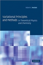 Variational Principles and Methods in Theoretical Physics and