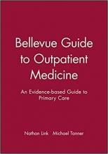 Bellevue Guide to Outpatient Medicine: An Evidence-based Guide to Primary Care
