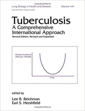 Tuberculosis: A Comprehensive International Approach, Second Edition, (Lung Biology in Health and Disease