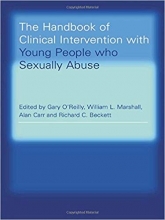 The Handbook of Clinical Intervention with Young People who Sexually Abuse 1st Edition