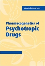Pharmacogenetics of Psychotropic Drugs 1st Edition