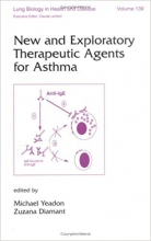 New and Exploratory Therapeutic Agents for Asthma (Lung Biology in Health and Disease)