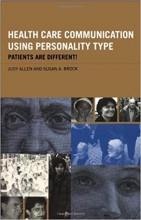 Health Care Communication Using Personality Type: Patients are Different! 1s