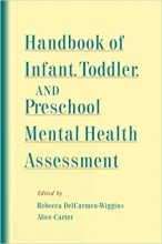Handbook of Infant, Toddler, and Preschool Mental Health Assessm