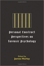 Personal Construct Perspectives on Forensic Psychology 1st Edition