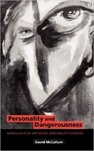 Personality and Dangerousness: Genealogies of Antisocial Personality Disorder 1st Edition
