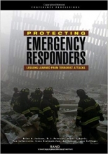 Protecting Emergency Responders: Lessons Learned From Terrorists Attacks