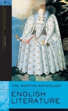 The Norton Anthology of English Literature, Vol. 1: The Middle Ages through the Res