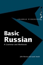 Basic Russian A Grammar and Workbook
