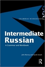 Intermediate Russian a Grammar and Workbook
