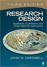 Research Design Qualitative Quantitative and Mixed Methods Approaches 3rd
