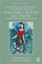 An Introduction to Literature Criticism and Theory 5th