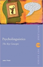 Psycholinguistics The Key Concepts