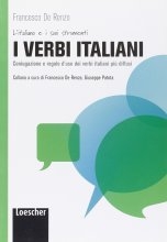 Italian verbs: I verbi italiani. Coniugazioni e regole d'uso dei verbi piu dif