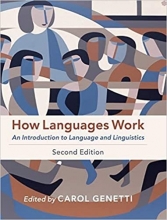How Languages Work An Introduction to Language and Linguistics 2nd