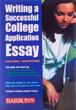 Writing a Successful College Application Essay 4th Edition