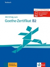 MIT Erfolg Zum Goethe-Zertifikat: Testbuch B2 mit CD