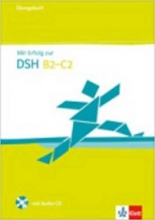MIT Erfolg Zur Dsh B2-C2: Ubungsbuch MIT Audio-CD