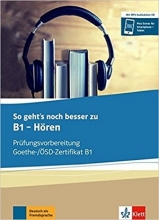So gehts noch besser zu Goethe-/OSD-Zertifikat B1: Horen