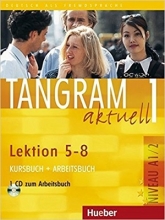 کتاب آلمانی تانگرام Tangram 1 aktuell NIVEAU A1/2 Lektion 5-8 Kursbuch + Arbeitsbuch + CD