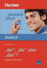 ?“Deutsch Uben: „der“, „die“ oder „das“