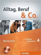 Alltag, Beruf & Co.: Kurs- Und Arbeitsbuch 4 MIT Audio-CD Zum Arbeitsbuch
