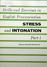 کتاب Drills and Exercises in English Pronunciation Stress and Intonation Part 1