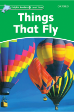 Dolphin Readers 3 Things that Fly