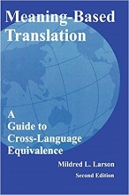 Meaning-Based Translation: A Guide to Cross-Language Equivalence